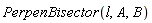 PerpenBisector(l, A, B)