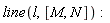 line(l, [M, N])