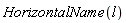 HorizontalName(l)