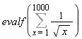 evalf(Sum(1/sqrt(x), x = 1 .. 1000))
