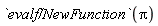 `evalf/NewFunction`(Pi)