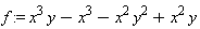 f := x^3*y-x^3-x^2*y^2+x^2*y