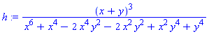 h := (x+y)^3/(x^6+x^4-2*x^4*y^2-2*x^2*y^2+x^2*y^4+y^4)