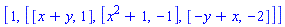 [1, [[x+y, 1], [x^2+1, -1], [-y+x, -2]]]