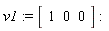 v1 := Vector[row](3, {(1) = 1, (2) = 0, (3) = 0})