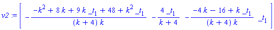 v2 := vector([-(-k^2+8*k+9*k*_t[1]+48+k^2*_t[1])/((k+4)*k), -4*_t[1]/(k+4), -(-4*k-16+k*_t[1])/((k+4)*k), _t[1]])
