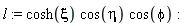 l := cosh(xi)*cos(eta)*cos(phi)