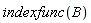 indexfunc(B)