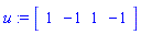 u := vector([1, -1, 1, -1])