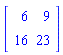 matrix([[6, 9], [16, 23]])