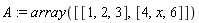 A := array([[1, 2, 3], [4, x, 6]])