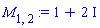 M[1, 2] := 1+2*I