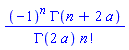 (-1)^n*GAMMA(n+2*a)/(GAMMA(2*a)*factorial(n))
