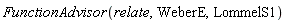 FunctionAdvisor(relate, WeberE, LommelS1)