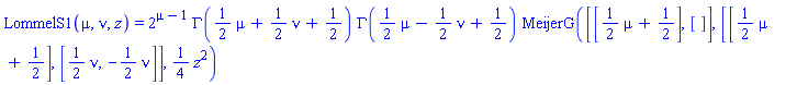 LommelS1(mu, nu, z) = 2^(mu-1)*GAMMA((1/2)*mu+(1/2)*nu+1/2)*GAMMA((1/2)*mu-(1/2)*nu+1/2)*MeijerG([[(1/2)*mu+1/2], []], [[(1/2)*mu+1/2], [(1/2)*nu, -(1/2)*nu]], (1/4)*z^2)
