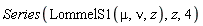Series(LommelS1(mu, nu, z), z, 4)