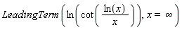 LeadingTerm(ln(cot(ln(x)/x)), x = infinity)