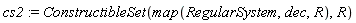 cs2 := ConstructibleSet(map(RegularSystem, dec, R), R)
