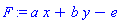 F := a*x+b*y-e