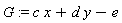 G := c*x+d*y-e