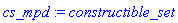cs_mpd := constructible_set