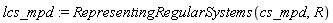 lcs_mpd := RepresentingRegularSystems(cs_mpd, R)