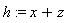 h := x+z