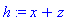 h := x+z