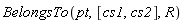 BelongsTo(pt, [cs1, cs2], R)