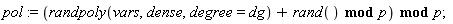 pol := `mod`(`mod`(randpoly(vars, dense, degree = dg)+rand(), p), p)