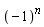 (-1)^n