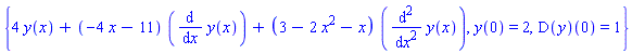 {4*y(x)+(-4*x-11)*(diff(y(x), x))+(3-2*x^2-x)*(diff(y(x), `$`(x, 2))), y(0) = 2, (D(y))(0) = 1}