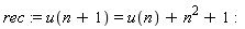 rec := u(n+1) = u(n)+n^2+1