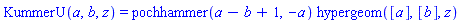 KummerU(a, b, z) = pochhammer(a-b+1, -a)*hypergeom([a], [b], z)