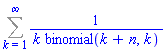 Sum(1/(k*binomial(k+n, k)), k = 1 .. infinity)