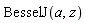 BesselJ(a, z)
