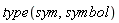 type(sym, symbol)