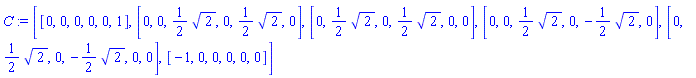 [[0, 0, 0, 0, 0, 1], [0, 0, (1/2)*2^(1/2), 0, (1/2)*2^(1/2), 0], [0, (1/2)*2^(1/2), 0, (1/2)*2^(1/2), 0, 0], [0, 0, (1/2)*2^(1/2), 0, -(1/2)*2^(1/2), 0], [0, (1/2)*2^(1/2), 0, -(1/2)*2^(1/2), 0, 0], [-1, 0, 0, 0, 0, 0]]