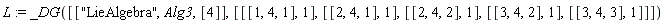 L := _DG([["LieAlgebra", Alg3, [4]], [[[1, 4, 1], 1], [[2, 4, 1], 1], [[2, 4, 2], 1], [[3, 4, 2], 1], [[3, 4, 3], 1]]])