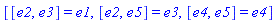 [[e2, e3] = e1, [e2, e5] = e3, [e4, e5] = e4]