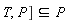 T, P]  subset  P