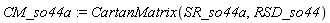 CM_so44a := CartanMatrix(SR_so44a, RSD_so44)