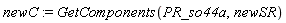 newC := GetComponents(PR_so44a, newSR)
