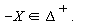 -X  in Delta^(+).  