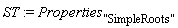 ST := Properties["SimpleRoots"]