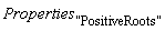 Properties["PositiveRoots"]