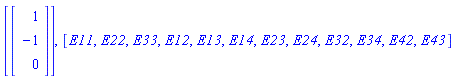 [Vector(3, {(1) = 1, (2) = -1, (3) = 0})], [E11, E22, E33, E12, E13, E14, E23, E24, E32, E34, E42, E43]