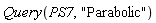 Query(PS7, "Parabolic")