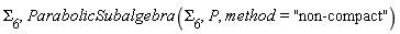 Sigma[6], ParabolicSubalgebra(Sigma[6], P, method = "non-compact")
