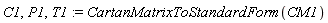 C1, P1, T1 := CartanMatrixToStandardForm(CM1)
